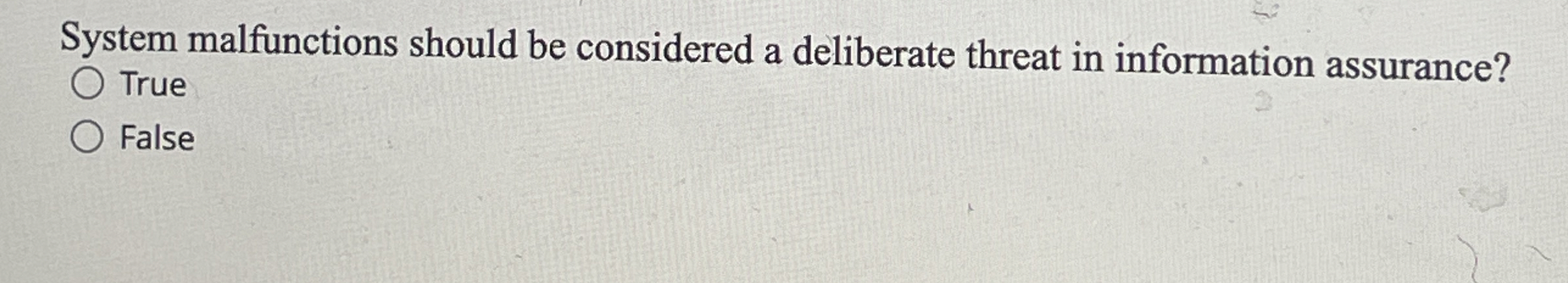 System malfunctions should be considered a