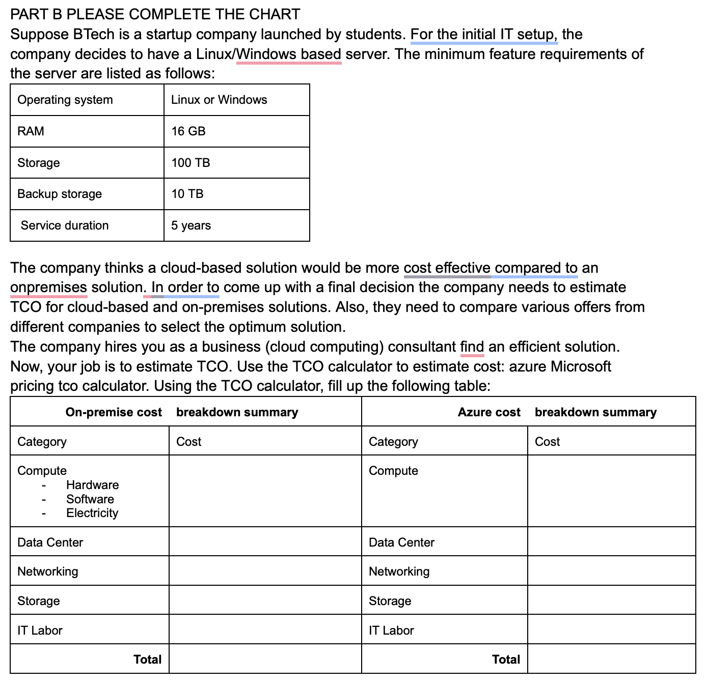 PART B PLEASE COMPLETE THE CHART Suppose BTech is