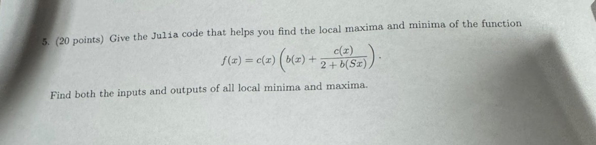( 2 0 points ) Give the Julia code that helps you