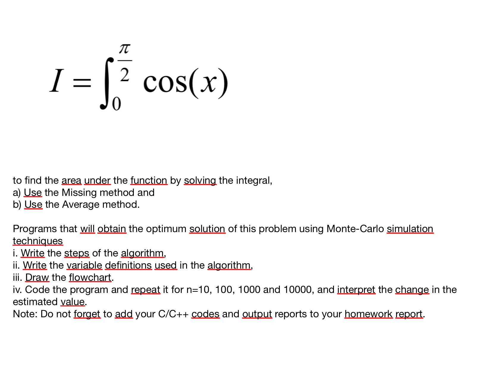 I = 0 2 c o s ( x ) to find the area under the