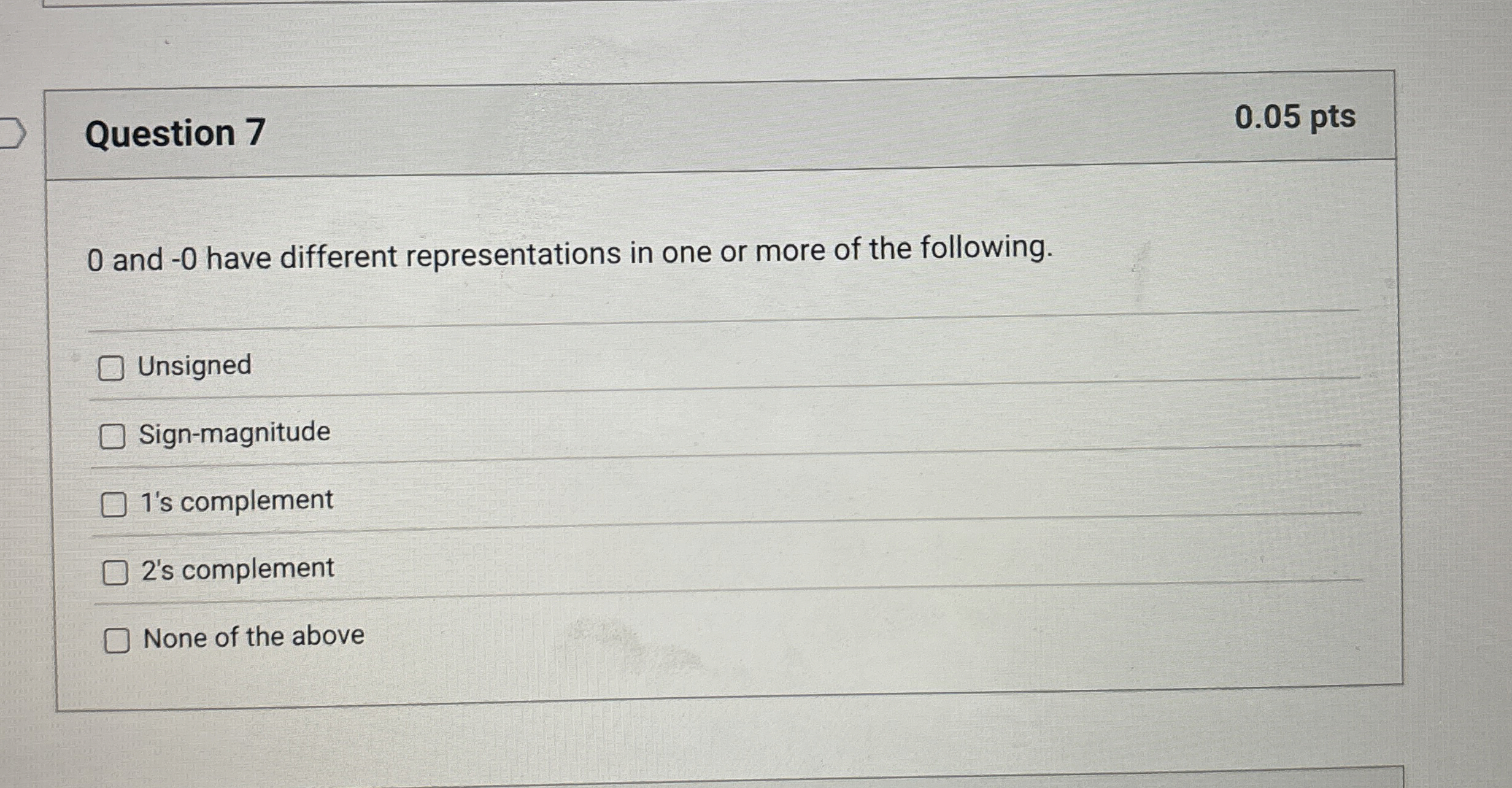 Question 7 0 and - 0 have different