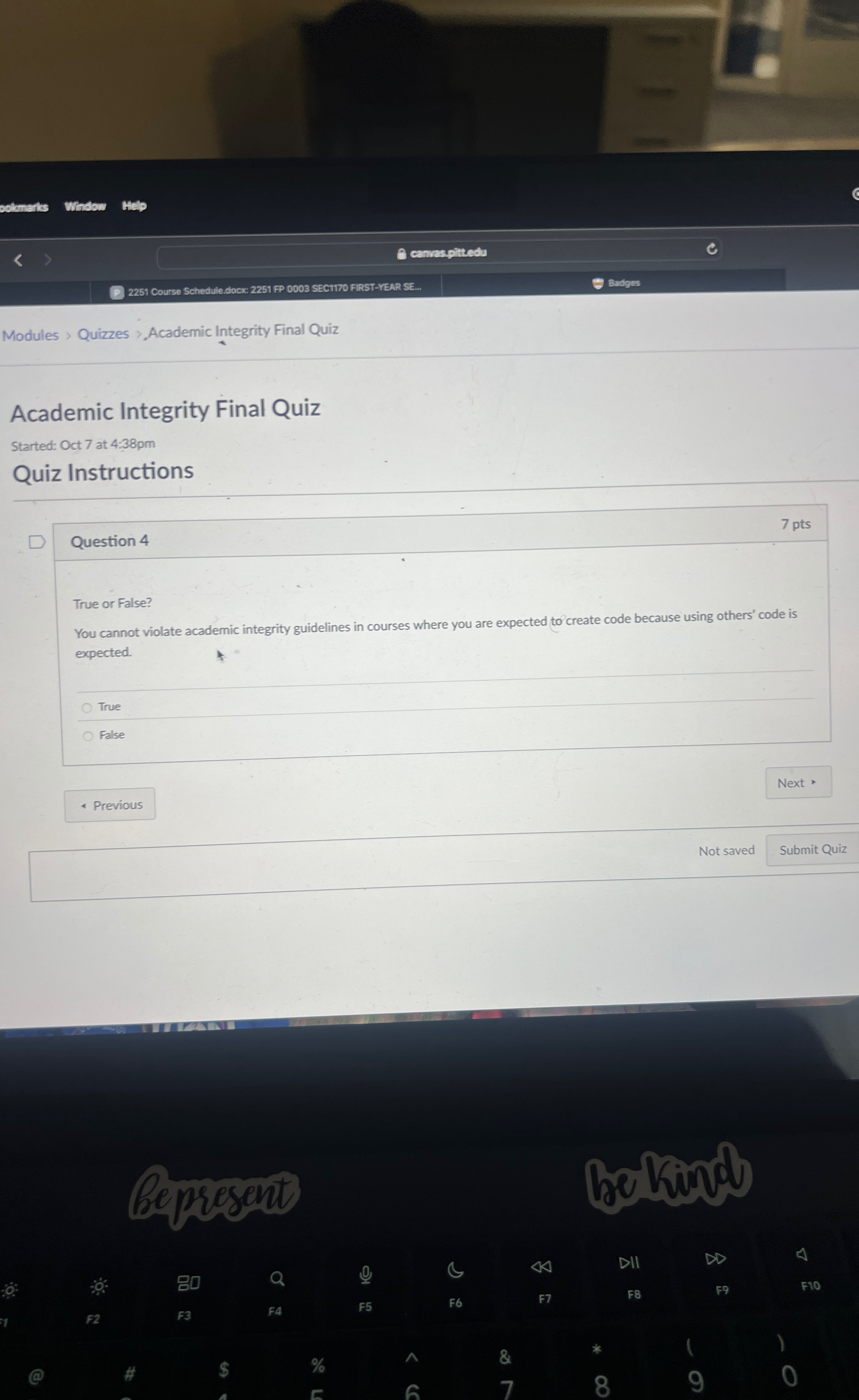 Question 4 True or False? You cannot violate