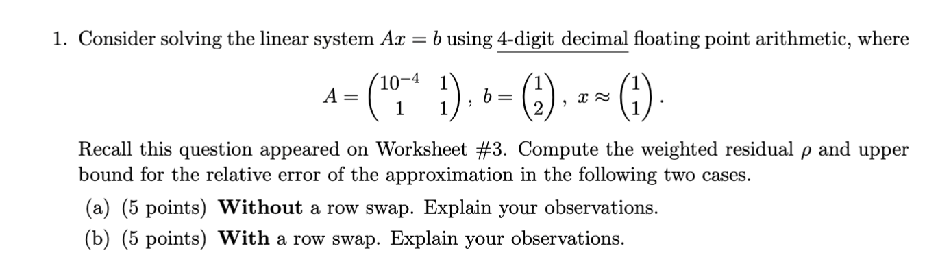 Consider solving the linear system A x = b using