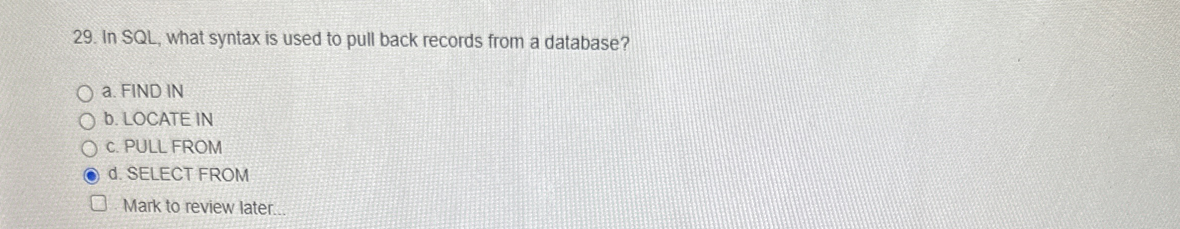 In SQL , what syntax is used to pull back records