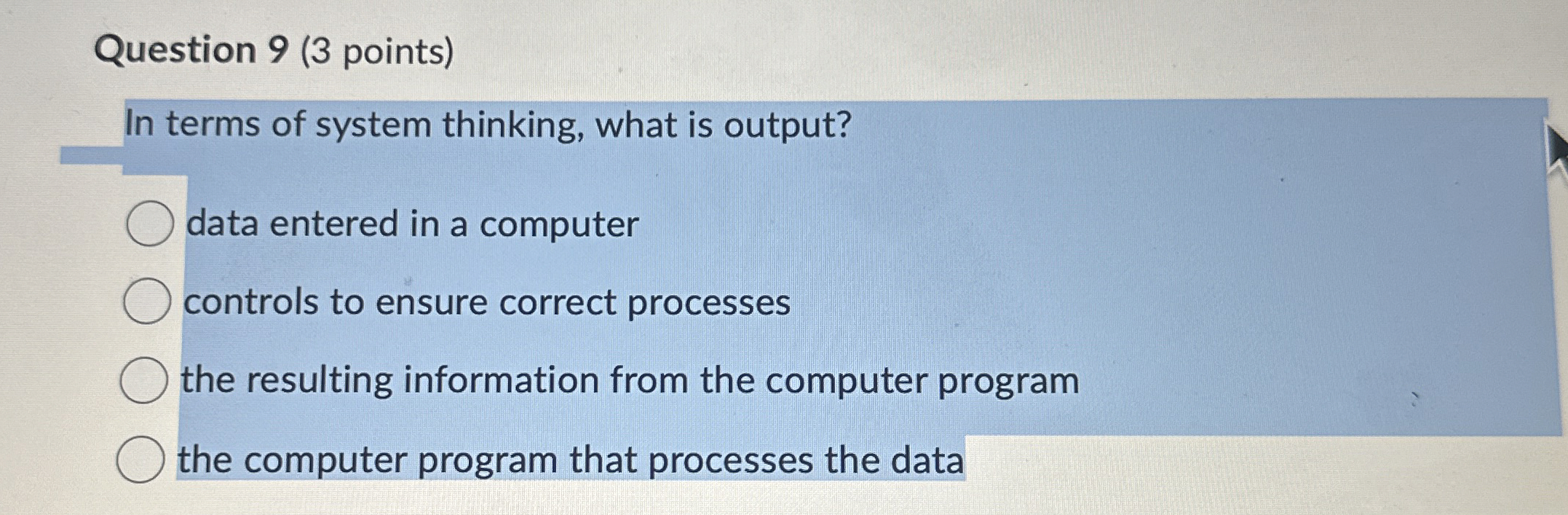 Question 9 ( 3 points ) In terms of system