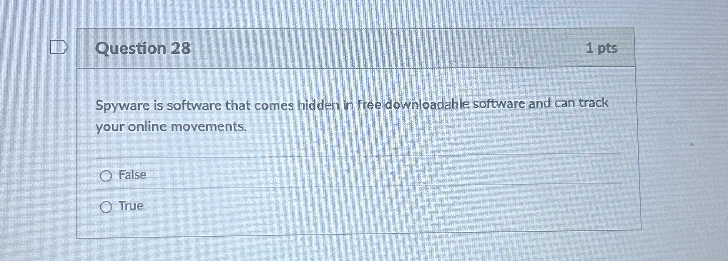 Question 2 8 Spyware is software that comes