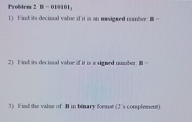 Problem 2 B = 0 1 0 1 0 1 2 Find its decimal