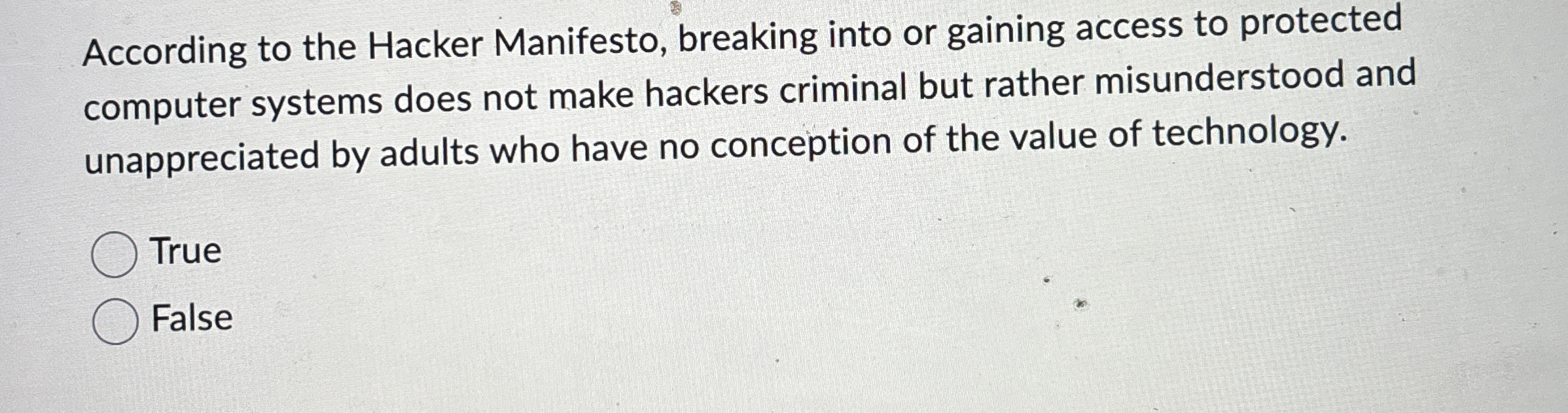 According to the Hacker Manifesto, breaking into