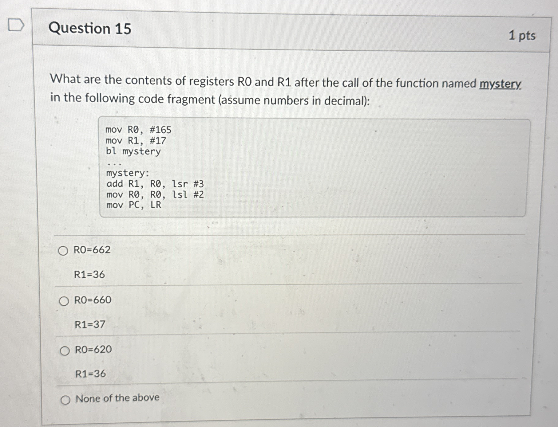 Question 1 5 1 pts What are the contents of
