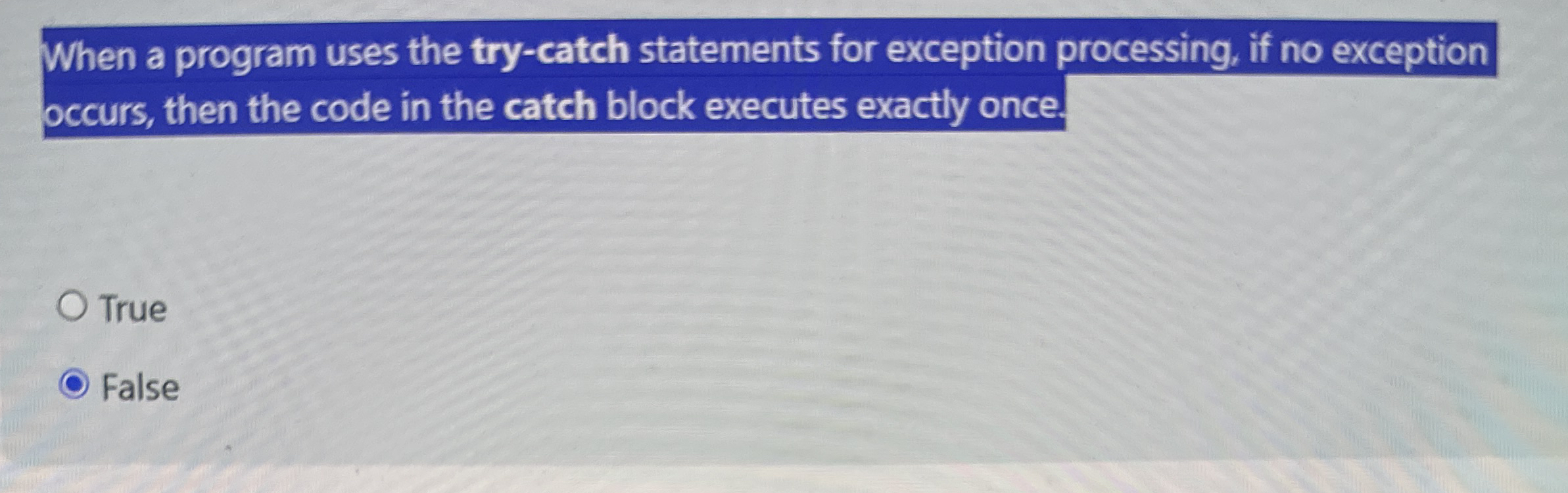 When a program uses the try - catch statements