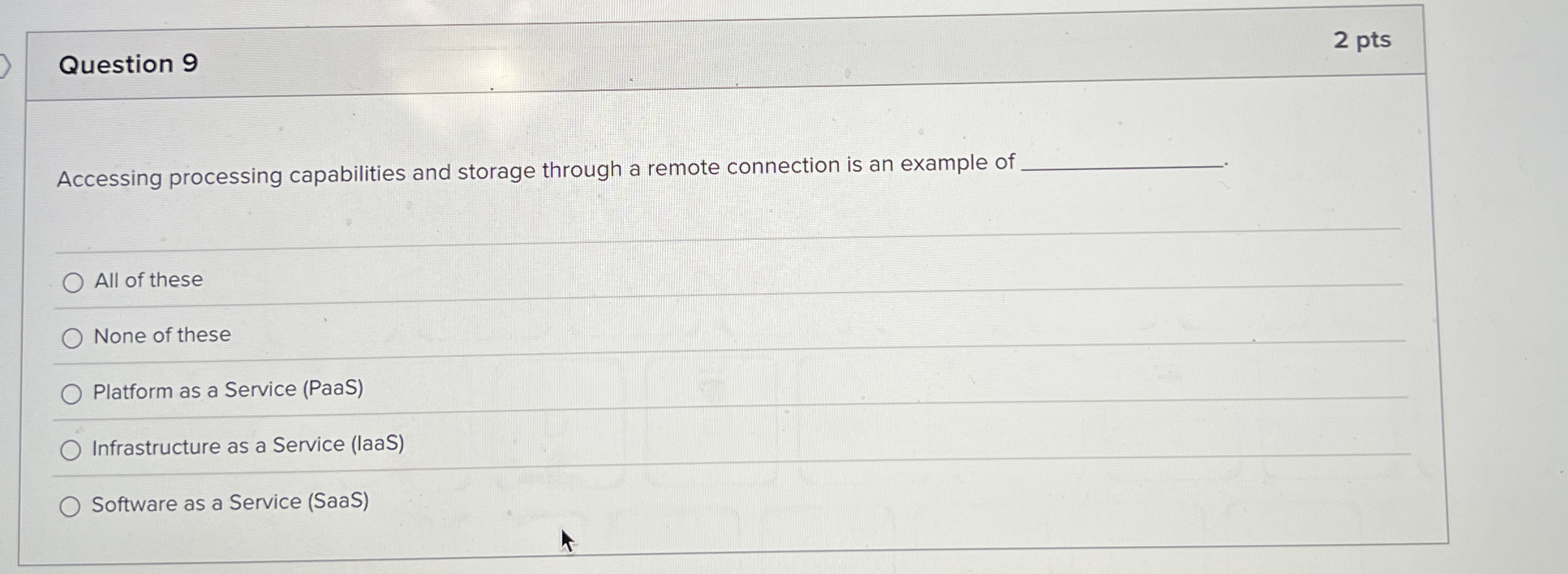 Question 9 2 pts Accessing processing