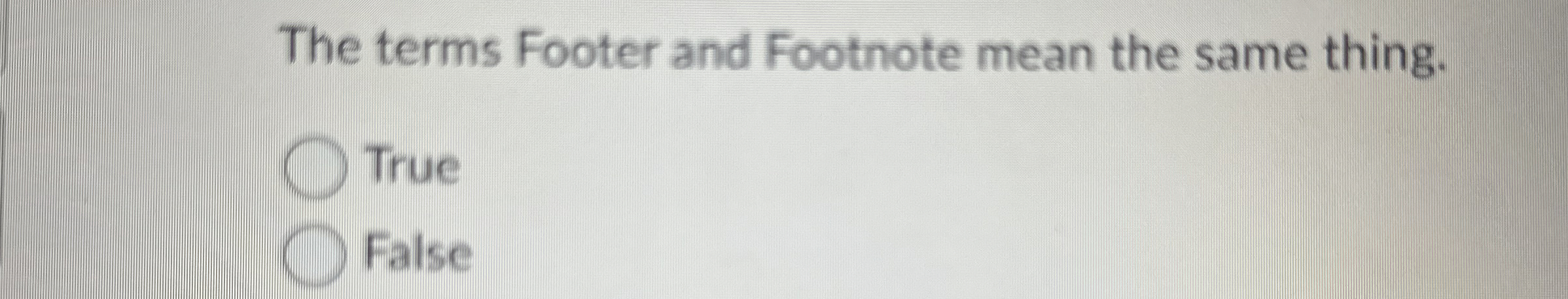 The terms Footer and Footnote mean the same
