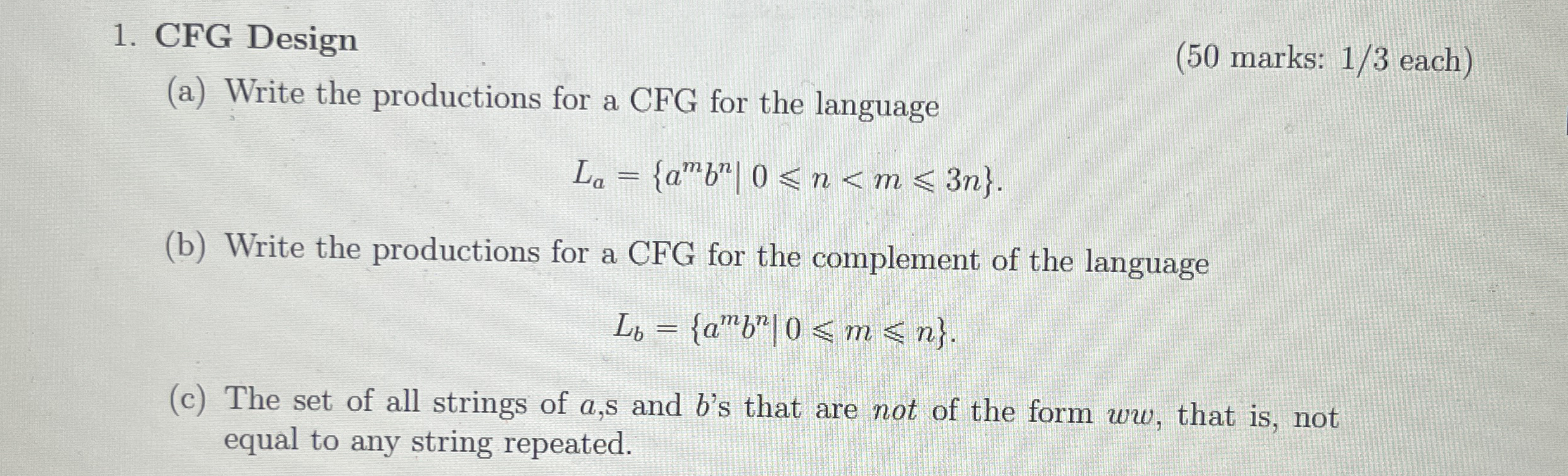 CFG Design ( a ) Write the productions for a CFG