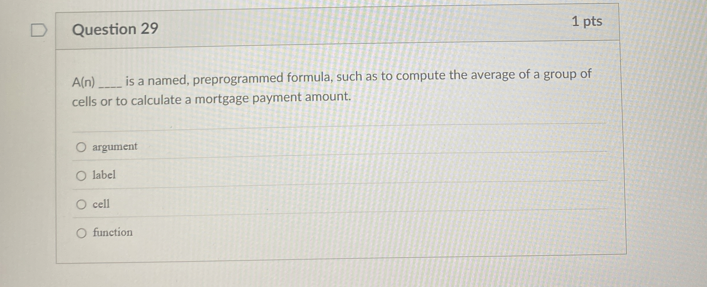 Question 2 9 A ( n ) is a named, preprogrammed