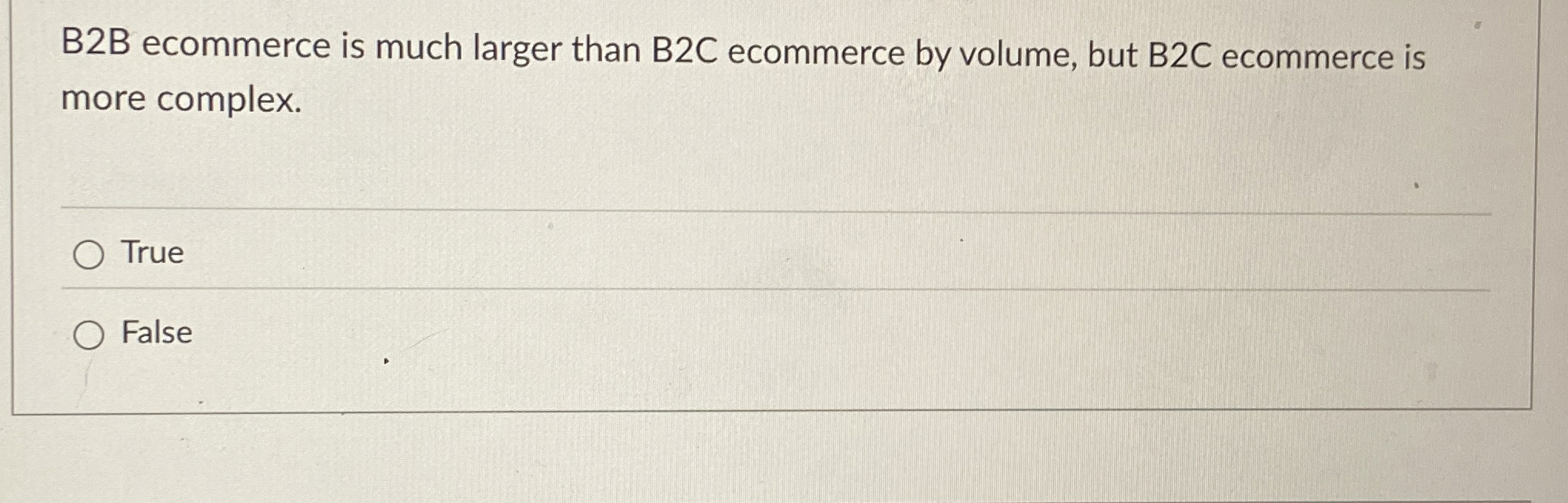 B 2 B ecommerce is much larger than B 2 C