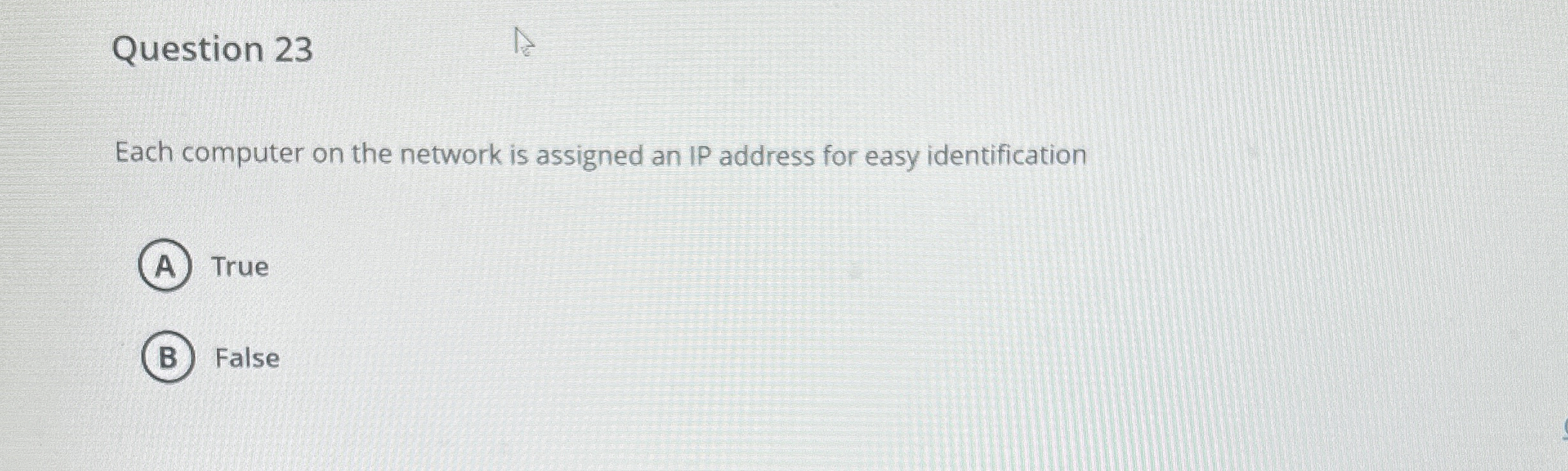 Question 2 3 Each computer on the network is