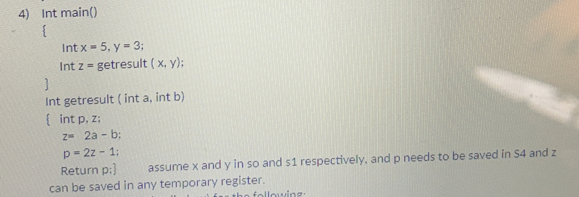 Write MIPS assembly code for the following: (