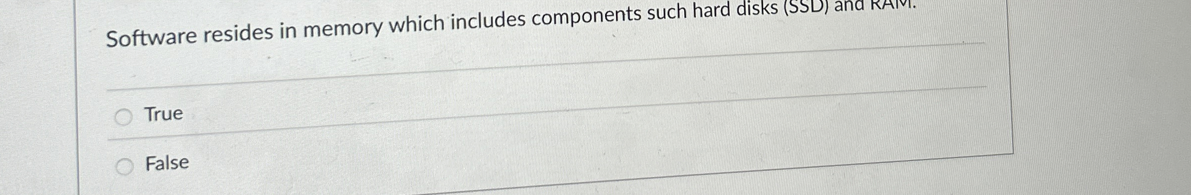 Software resides in memory which includes