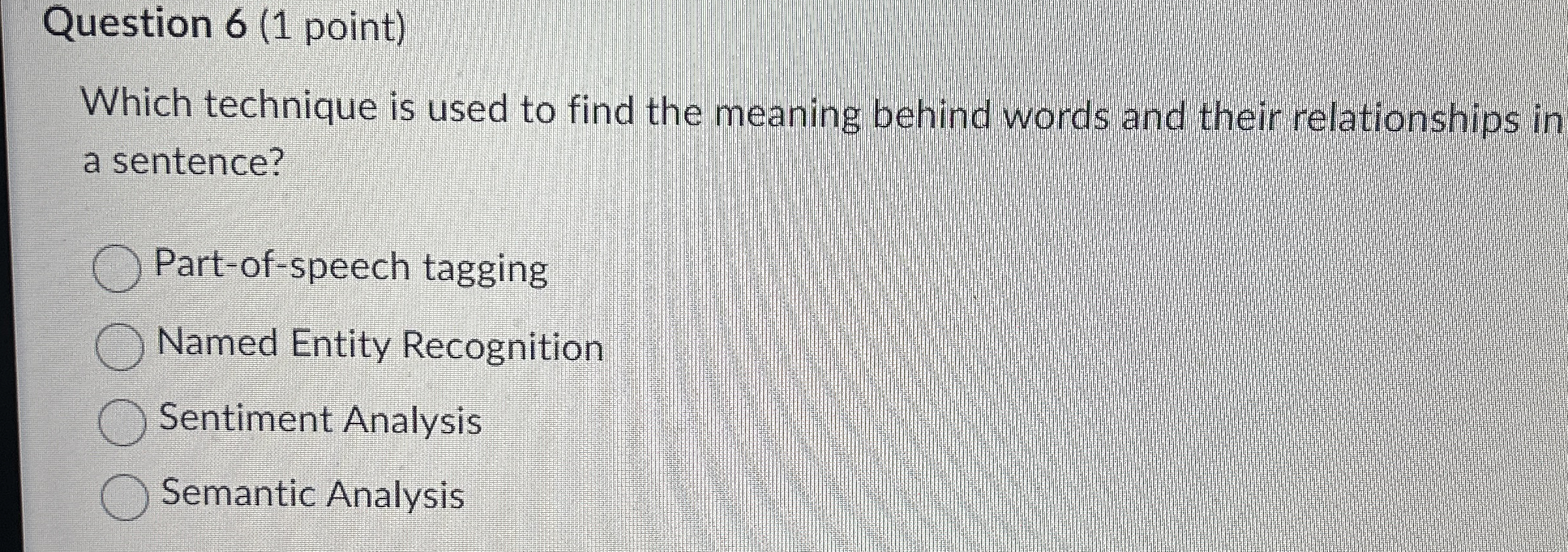 Question 6 ( 1 point ) Which technique is used to