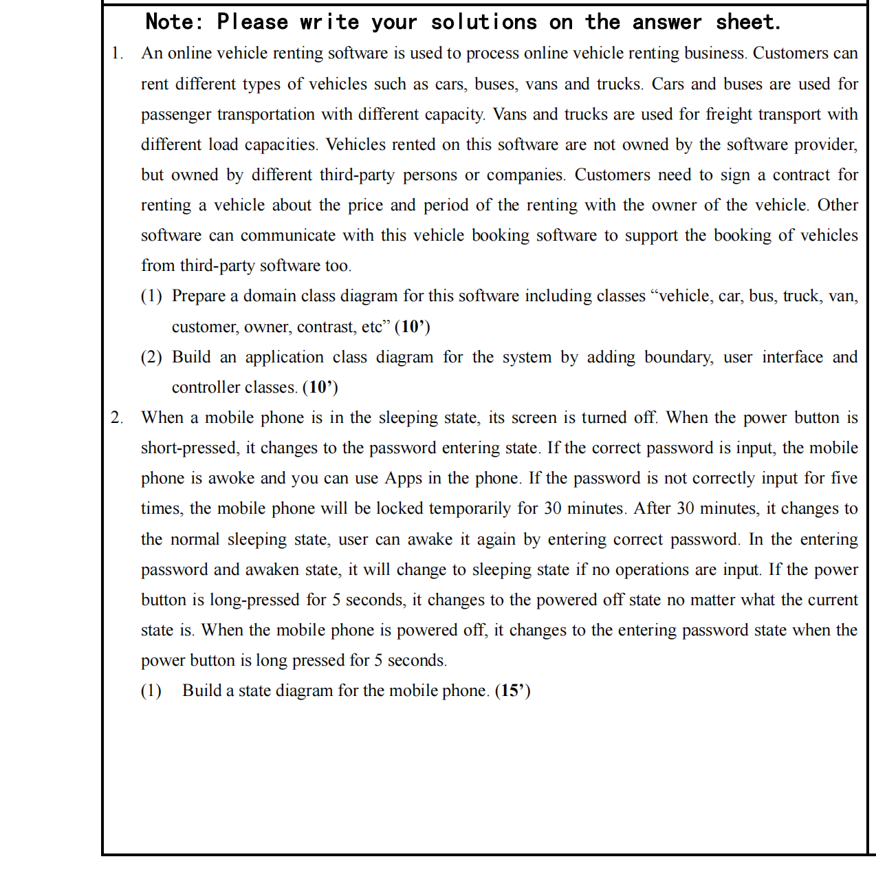 Note: Please write your solutions on the answer