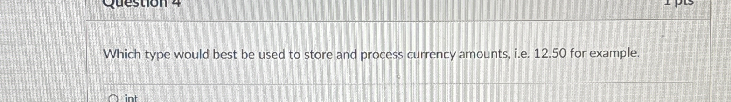 Which type would best be used to store and