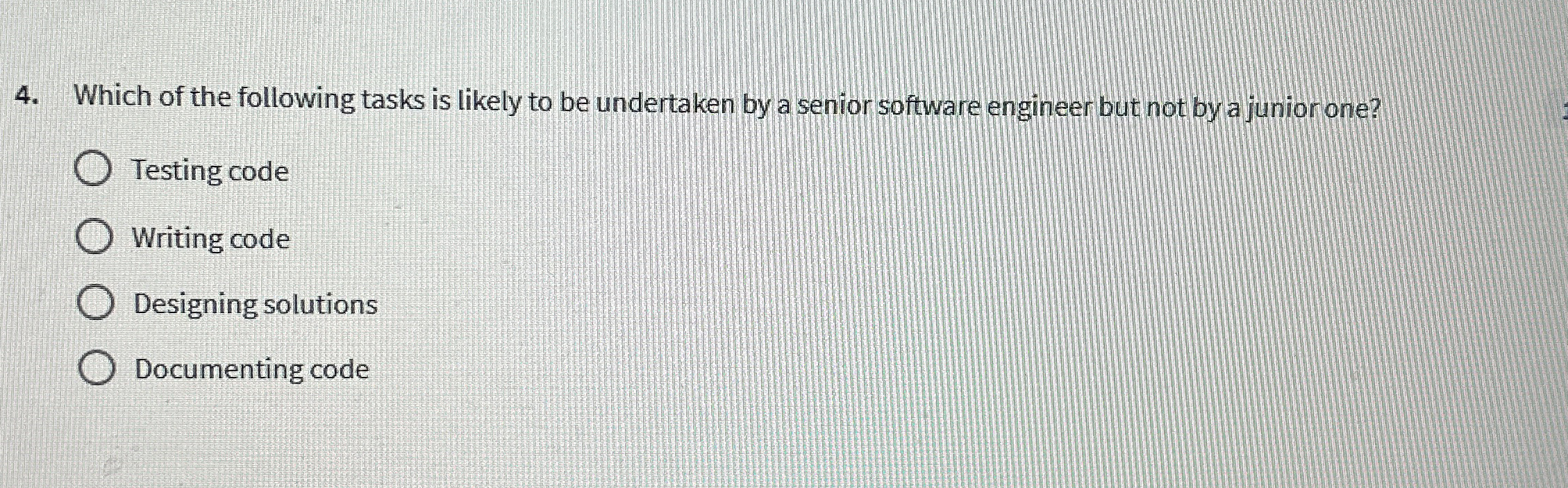 Which of the following tasks is likely to be