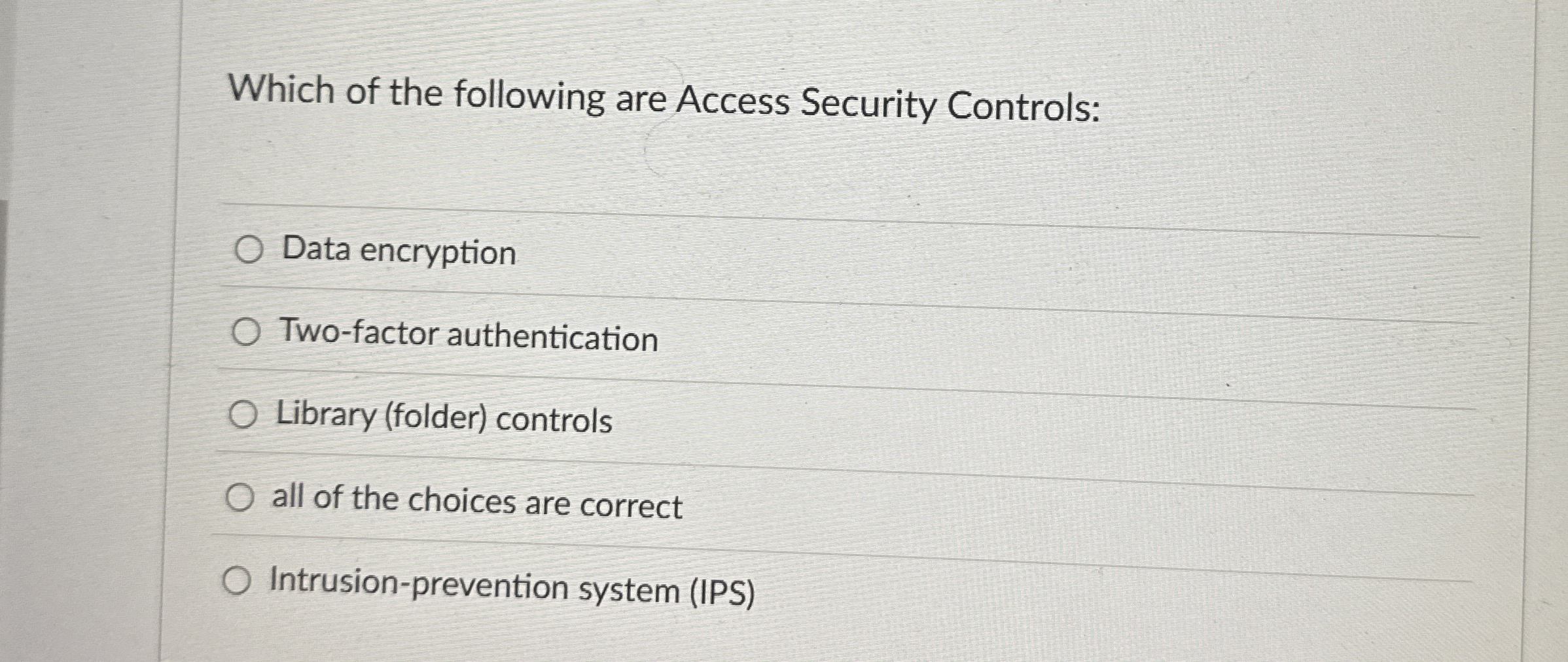 Which of the following are Access Security