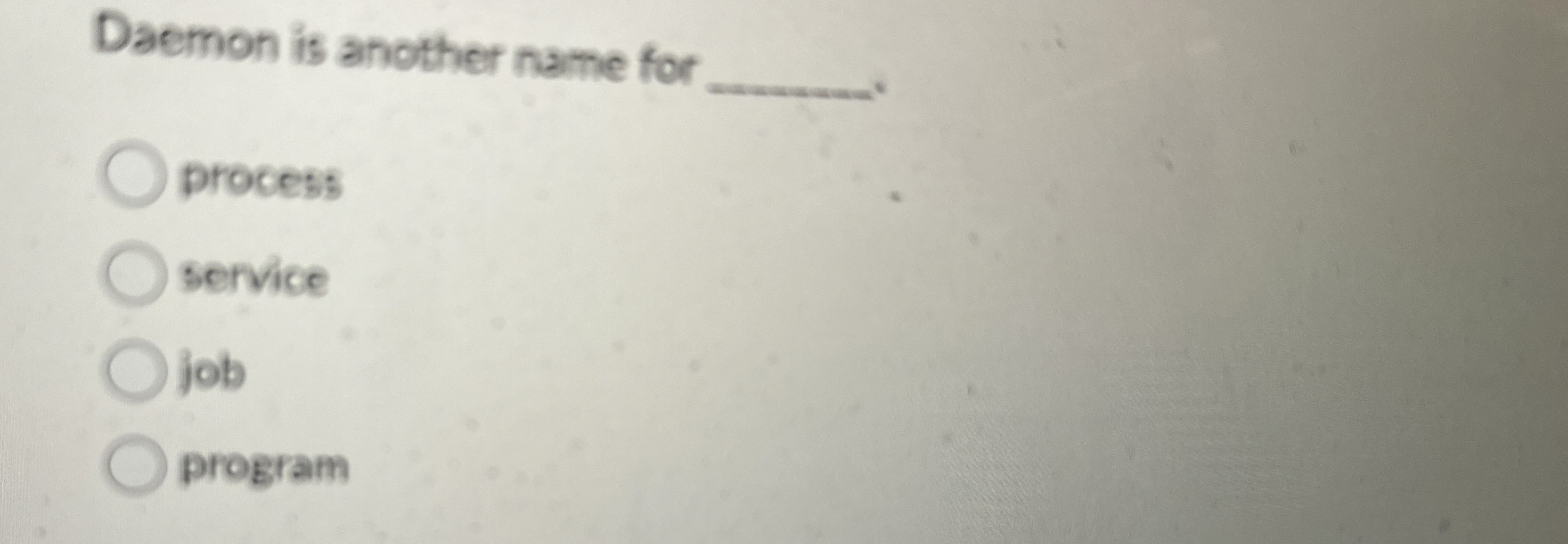 Daemon is another name for process service job