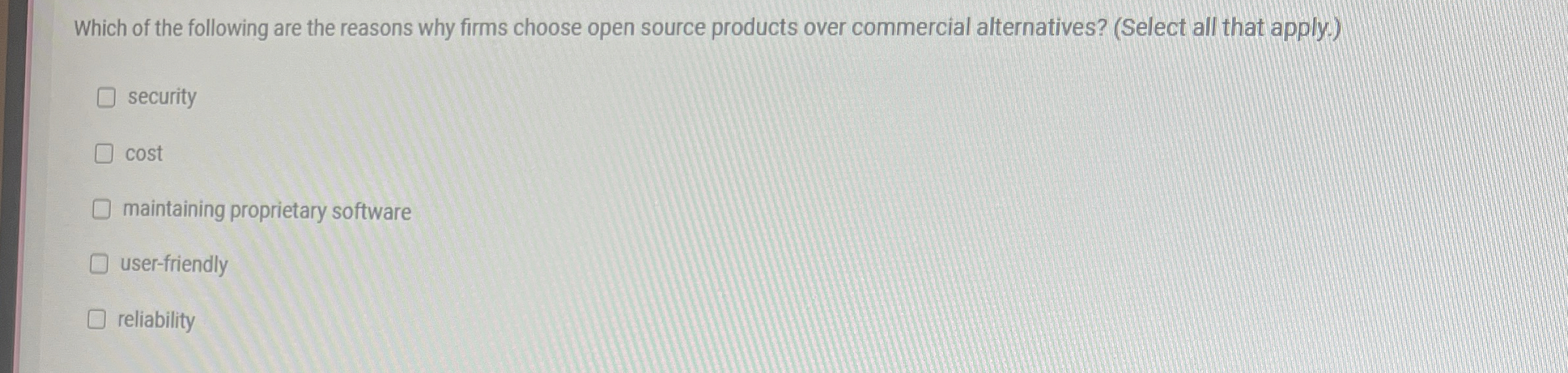 Which of the following are the reasons why firms