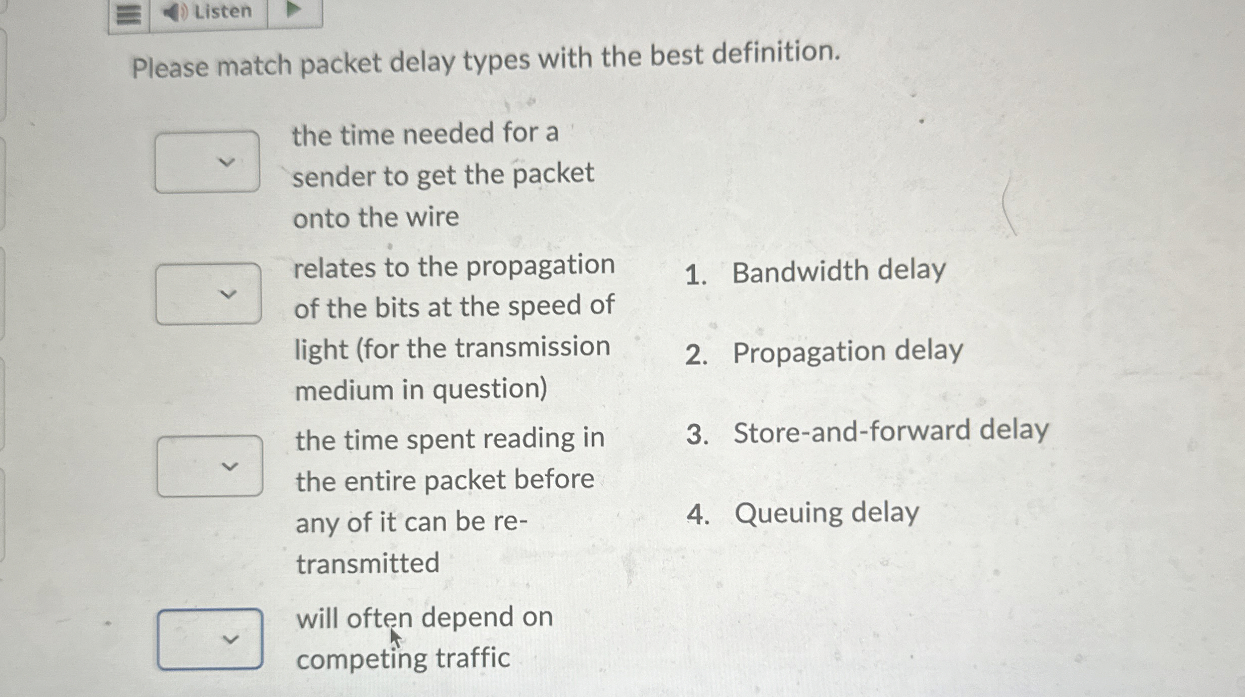 Please match packet delay types with the best