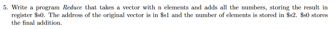 Write a program Reduce that takes a vector with n