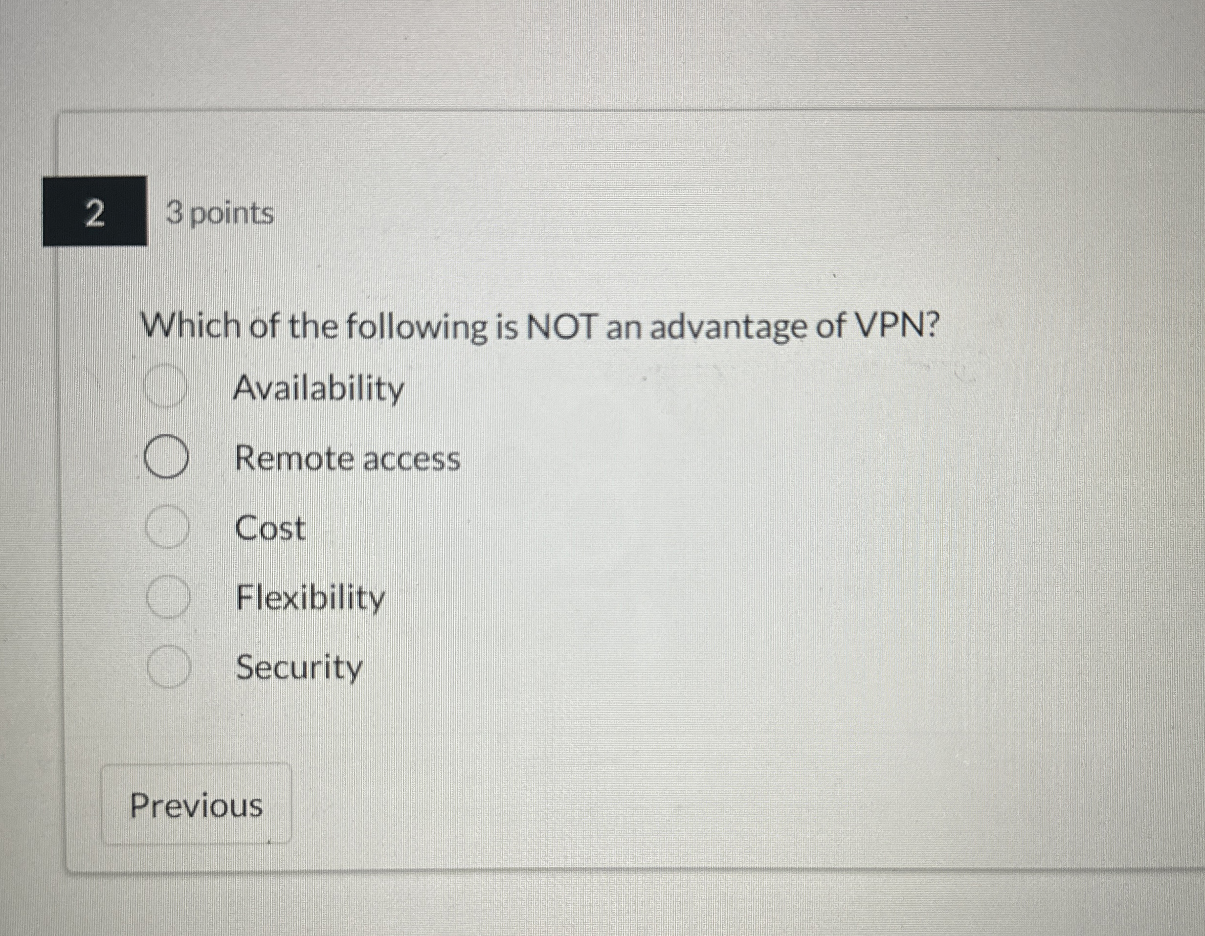 3 points Which of the following is NOT an