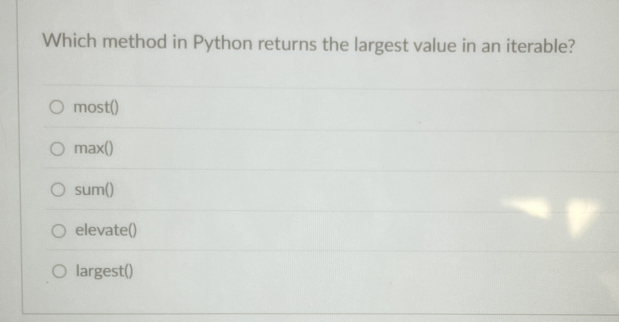 Which method in Python returns the largest value