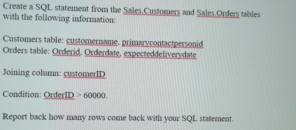 Create a SQL statement from the Sales. Customers