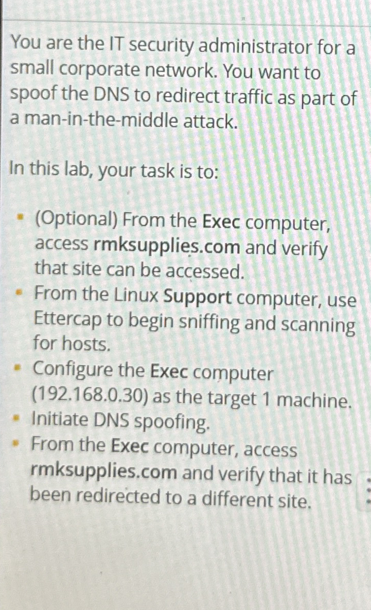 You are the IT security administrator for a small