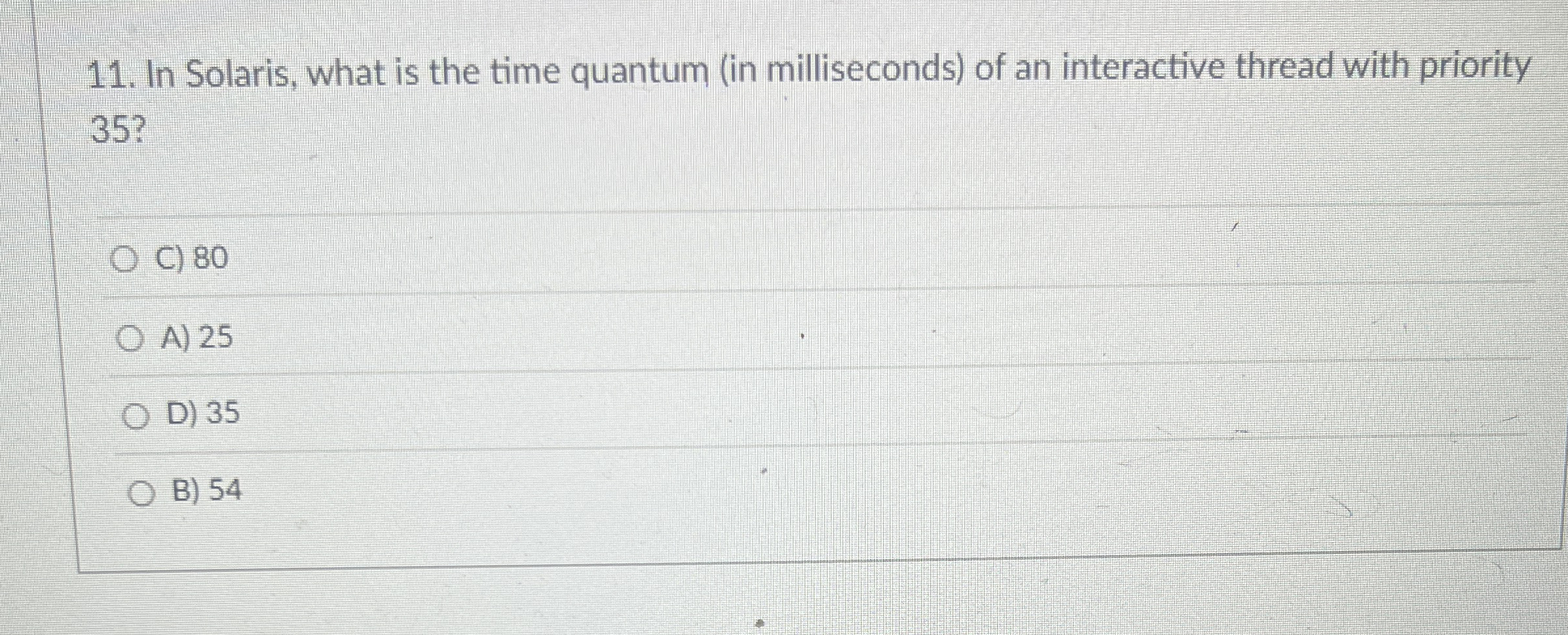 In Solaris, what is the time quantum ( in