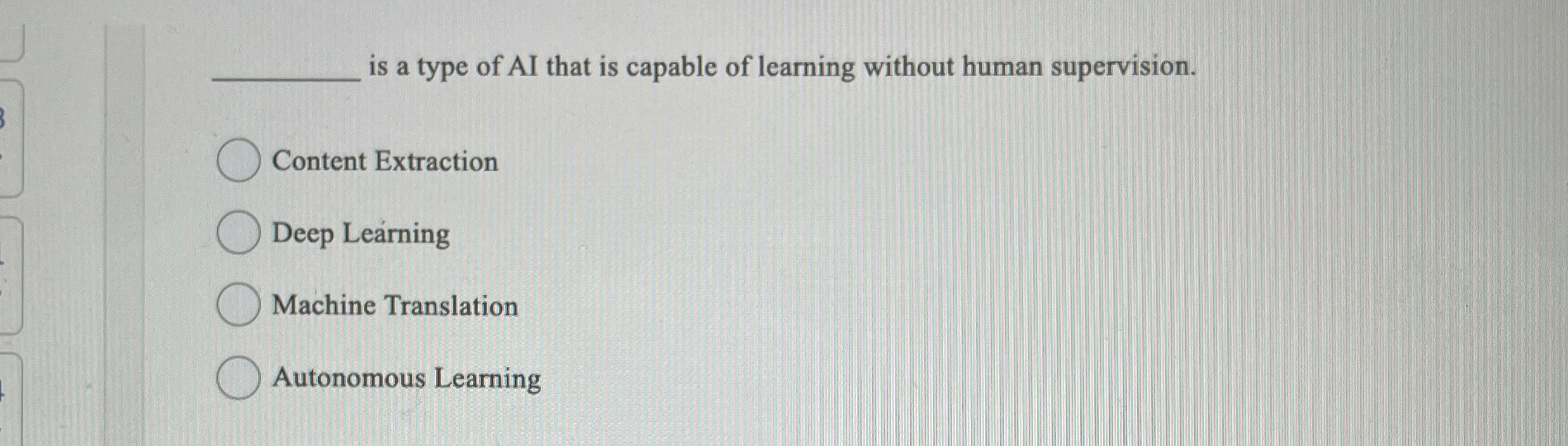 is a type of AI that is capable of learning