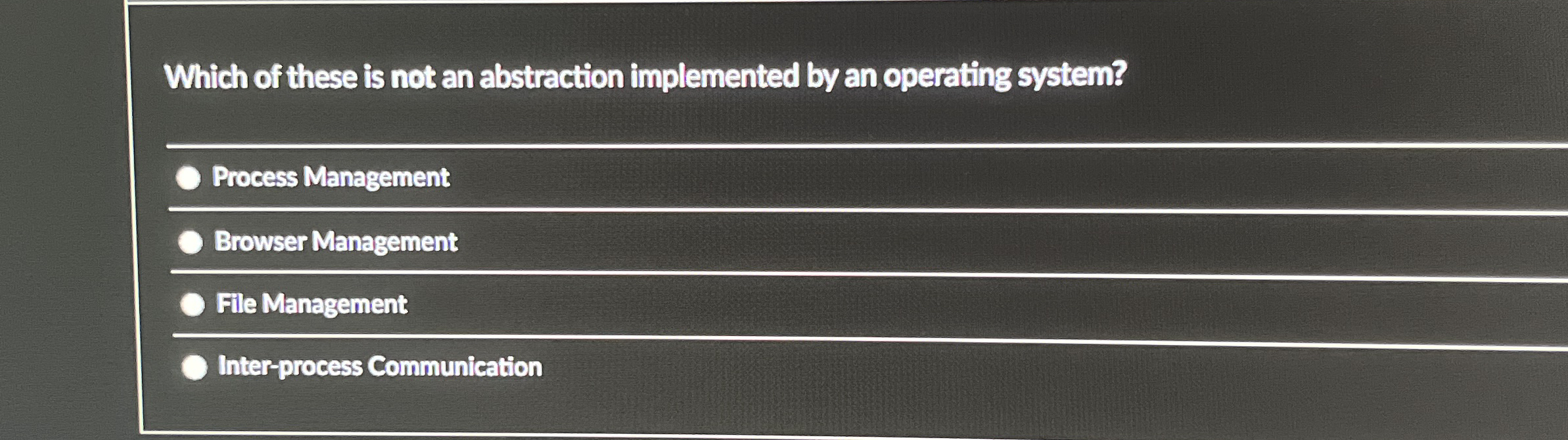Which of these is not an abstraction implemented