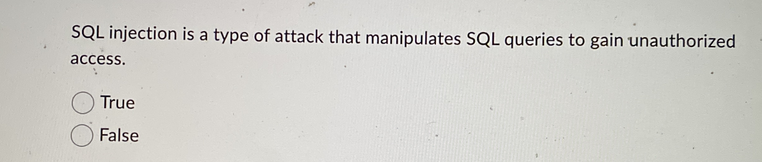 SQL injection is a type of attack that