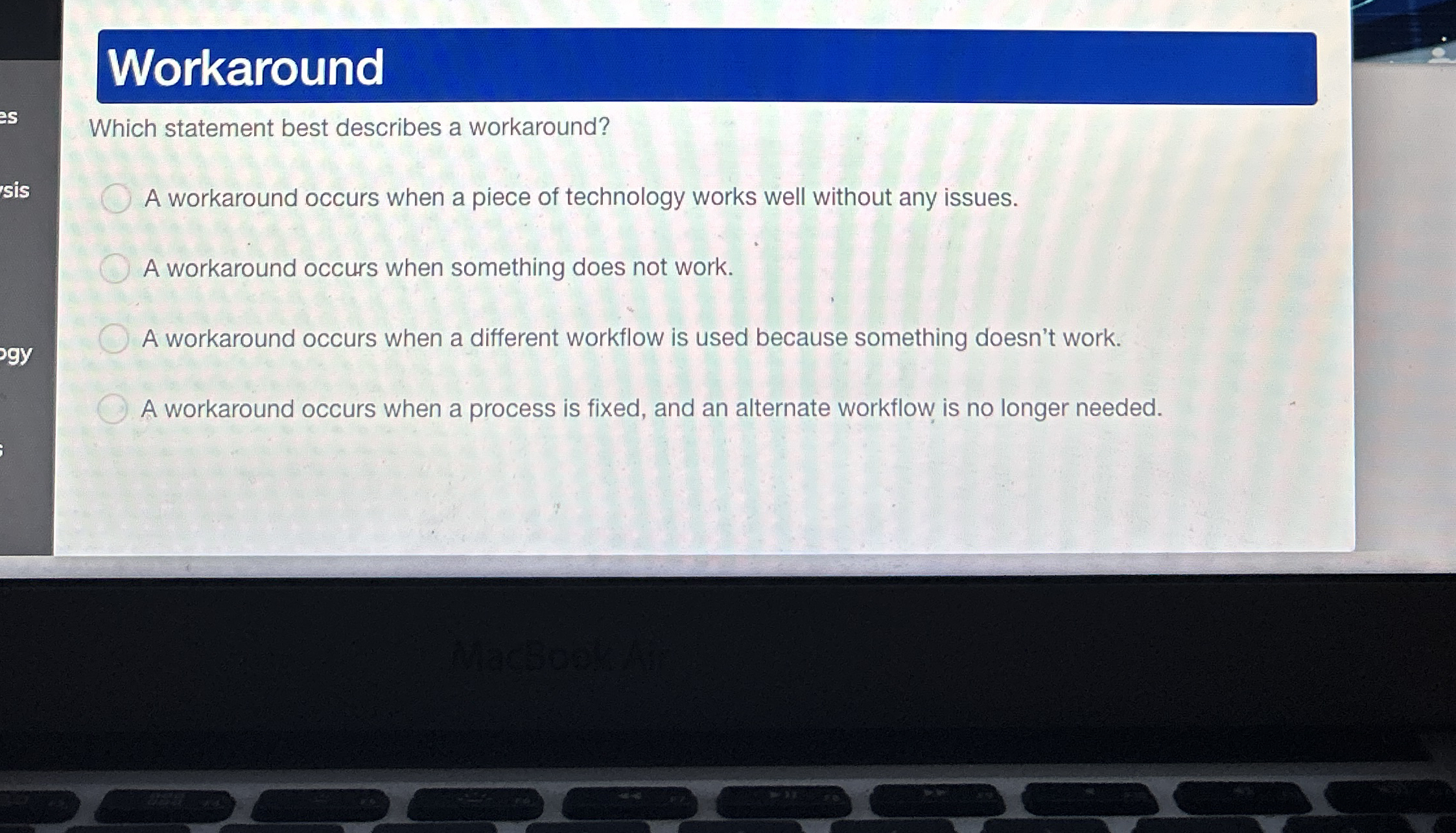 Workaround Which statement best describes a