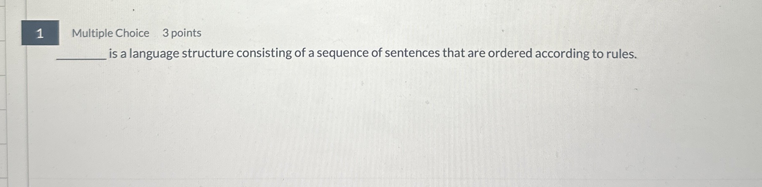 1 Multiple Choice 3 points is a language