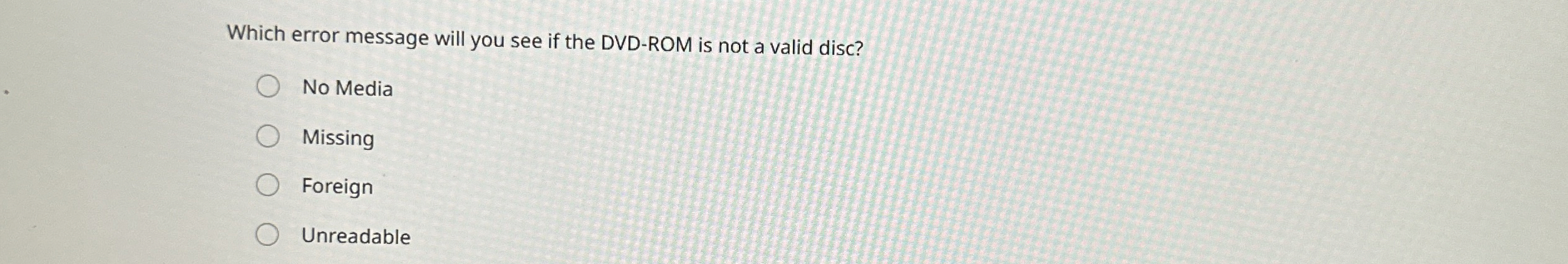Which error message will you see if the DVD - ROM
