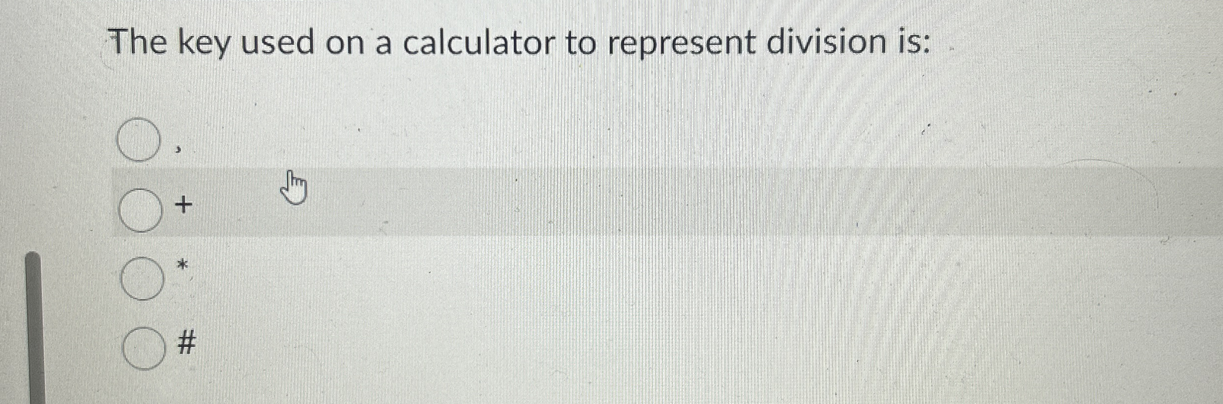 The key used on a calculator to represent
