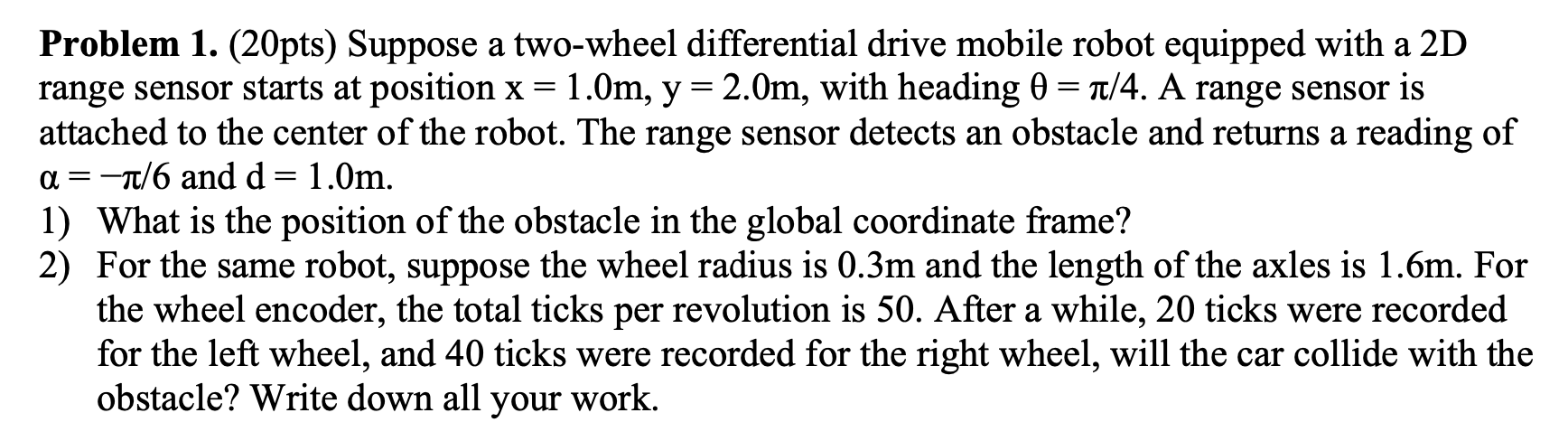 Problem 1 . ( 2 0 pts ) Suppose a two - wheel