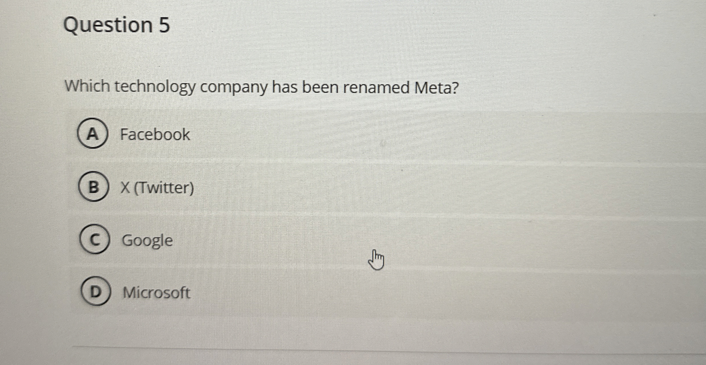 Question 5 Which technology company has been