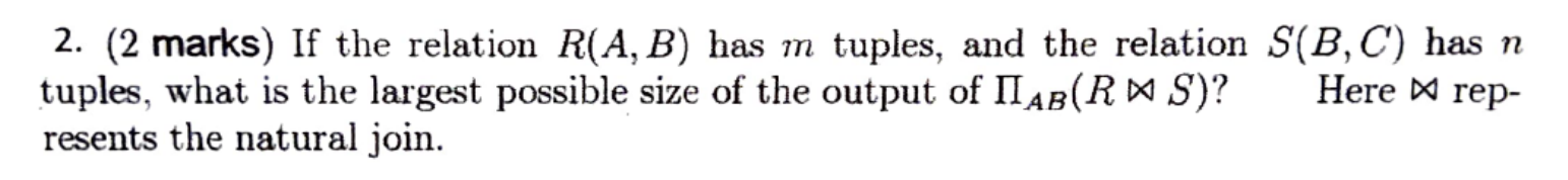 ( 2 marks ) If the relation R ( A , B ) has m