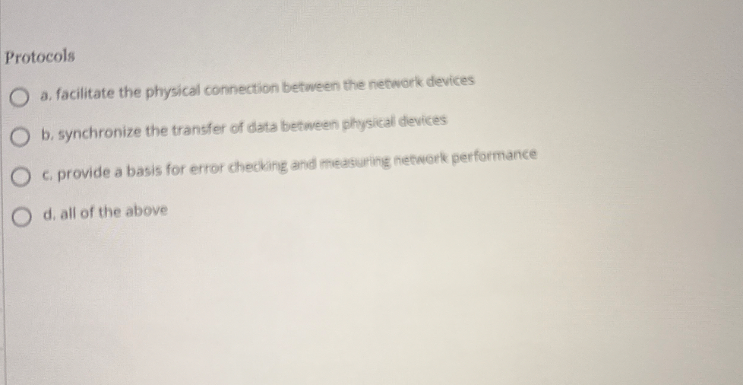Protocols a . facilitate the physical connection