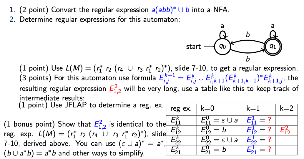 ( 2 point ) Convert the regular expression a ( a