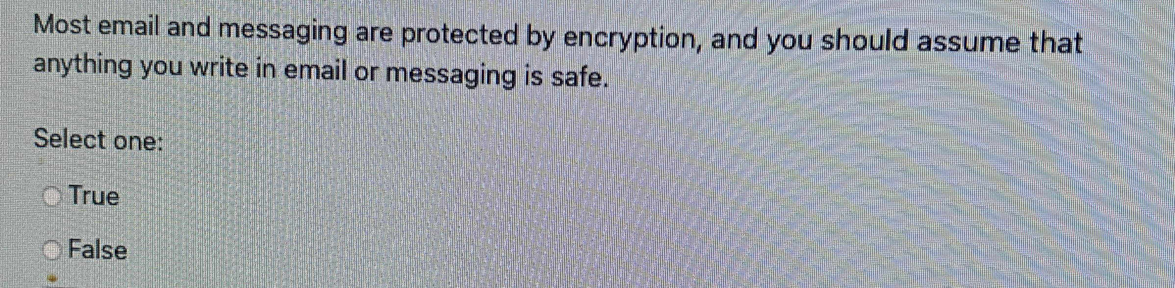 Most email and messaging are protected by