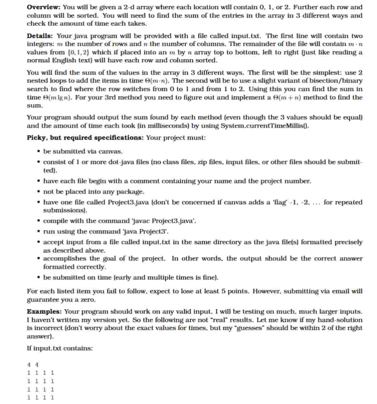 Overview: You will be given a 2 - d array where